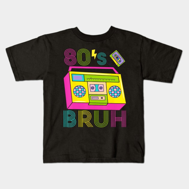 Retro 80s BRUH Outfits For Boys 1980s Kids T-Shirt by Saboia Alves